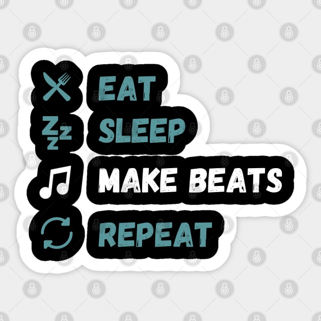 Eat. Sleep. Make Beats. Repeat. Sticker by maxdax